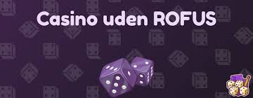Casino Sider Uden Rufus – Spil Trygt og Sikkert Casino Sider Uden Rufus – Spil Trygt og Sikkert